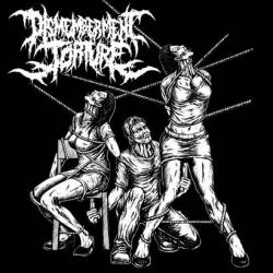Dismemberment Torture : Promo